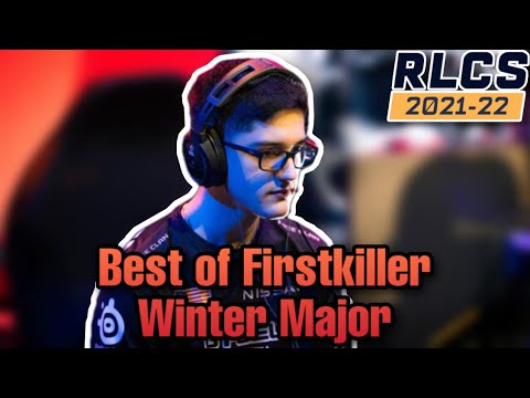 FirstKiller is INSANE Winter Major RLCS 2021-2022