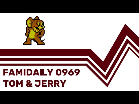 Famidaily - Episode 0969 - Tom & Jerry (トム&ジェリー)