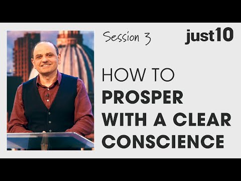 just10 // SESSION THREE How to Prosper with a Clear Conscience