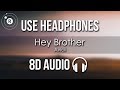 Avicii - Hey Brother (8D AUDIO)
