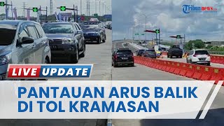 Arus Balik Lebaran 2023 Mulai Terpantau di Gerbang Tol Kramasan, Volume Kendaraan Mulai Naik di H+3