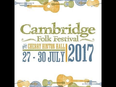 Cambridge Folk Festival 2017 Experience