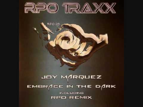 Joy Marquez -  Embrace In The Dark (Rick Pier O'Neil Version)