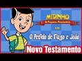 O Pedido De Tiago E João Midinho O Pequeno Missionário