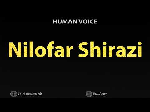 How To Pronounce Nilofar Shirazi نیلوفر شیرازی