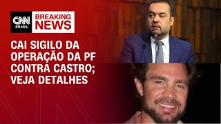 Vídeo: Sigilo de operação cai e aponta relação pessoal de Castro com Vorcaro | LIVE CNN