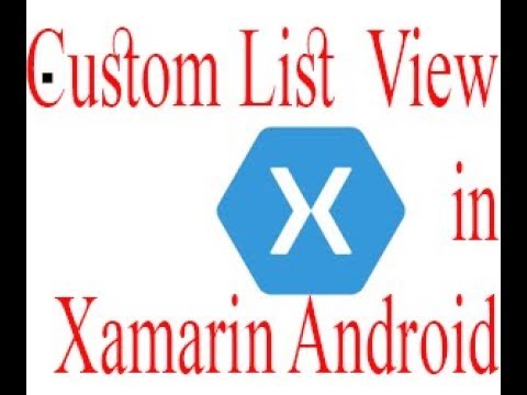 4. Xamarin Android (Creating a Custom Listview)