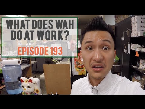 Ep.193 What Does Wah Do At Work? #VLOGSGIVING | WahlieTV