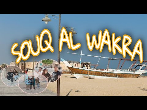 Al Wakra Souq Visit
