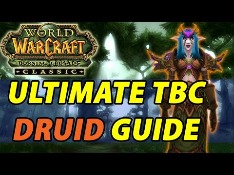 WoW TBC Druid Guide | The WoW Classic TBC Druid Experience | What Changed?