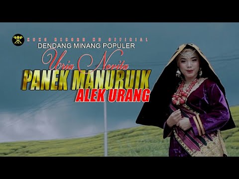 Dendang Minang - Uria Novita - PANEK MANURUIK ALEK URANG ( Official Music Video )