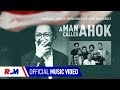 A Man Called Ahok - Video Lirik) [OST by Orkes Nunung CS & Arie Dagienkz