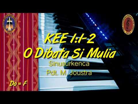 KEE 1:1-2 O Dibata Si Mulia | KARAOKE