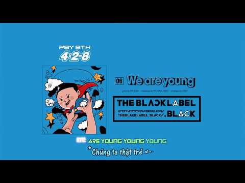 [VIETSUB - ENGSUB] WE ARE YOUNG - PSY (4x2=8 Album)