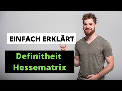 Definitheit Hessematrix (2 Variablen) bestimmen Einfach Erklärt + Übersicht + Beispiel