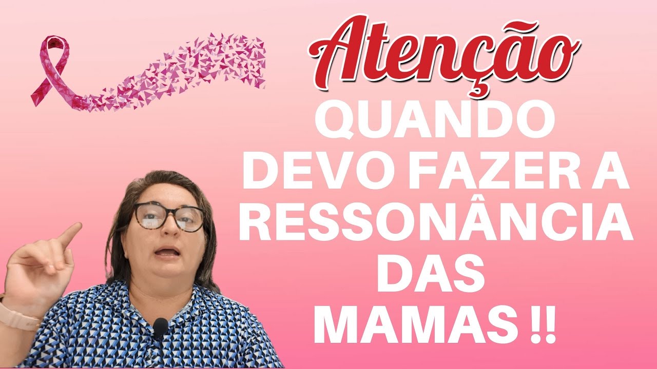 A IMPORTÂNCIA DA RESSONÂNCIA MAGNÉTICA NO CANCER DE MAMA