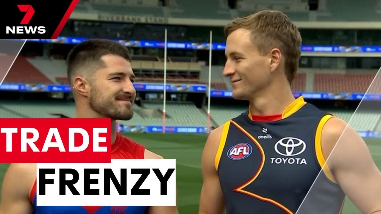 Trade frenzy underway | 7NEWS