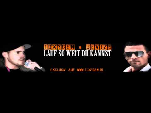 Devize & Toxygen - Lauf soweit Du kannst