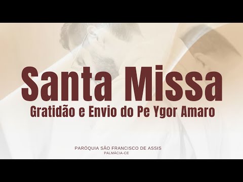 CELEBRAÇÃO  DA GRATIDÃO E ENVIO DO PE YGOR AMARO - 02/12/2025