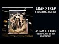 Arab Strap - I Was Once A Weak Man (Official Audio)