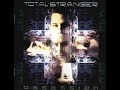 Total Stranger Rising Sun