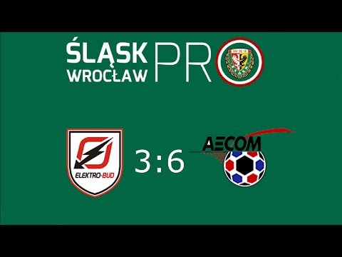 Elektro Bud - AECOM Polska 3:6, Sezon Wiosna 2018, Śląsk Wrocław PRO, 26.04.2018