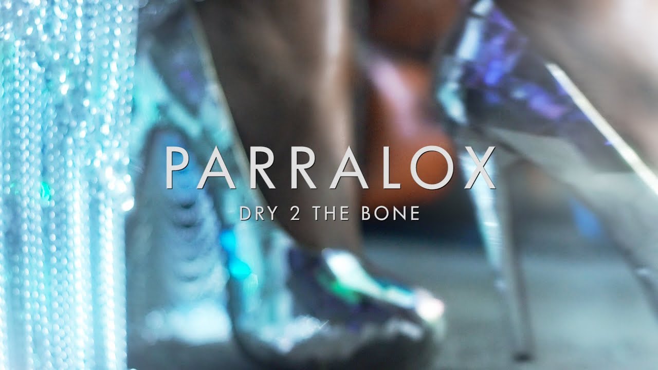 Parralox - Dry 2 The Bone (Music Video)