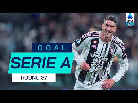GOAL SERIE A | Vlahovic Back on the Scoresheet | Goal Collection | Round 37 | Serie A 2024/25