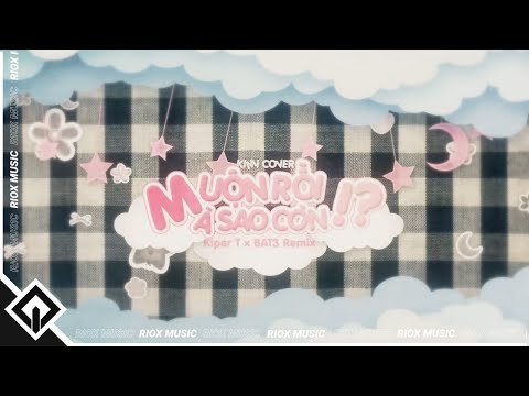 Sơn Tùng M-TP - Muộn Rồi Mà Sao Còn (KIPER T x BAT3 Remix) | KIMI Cover