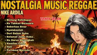 Download lagu Nostalgia Music Reggae Nike Ardilla Full Album | Lagu Kenangan Reggae Santai Tanpa Iklan mp3
