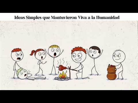 Ideas Simples que Mantuvieron Viva a la Humanidad