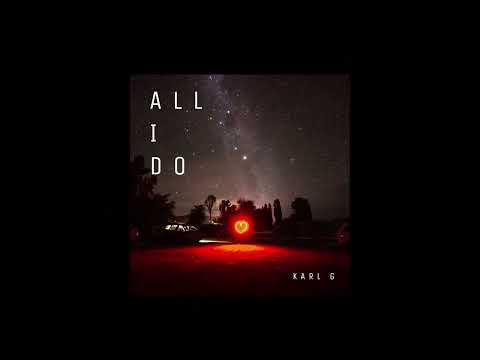 Karl G - All I Do (Radio Edit)