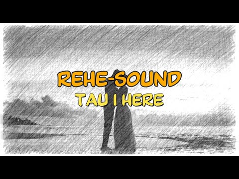 REHE-SOUND - TAU I HERE | Lyrics et traductions (français et anglais).