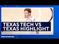 Texas Tech vs Texas Basketball Highlight and Recap | CBS Sports HQ