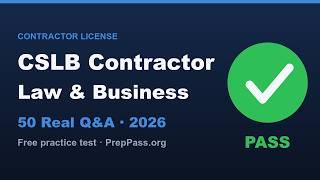 CSLB Law & Business Exam 2026 | 50 Real Questions & Answers (California Contractor License)