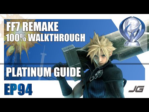 [EP94] FF7 Remake 100% Platinum Walkthrough - Chapter 9 HARD Part 1