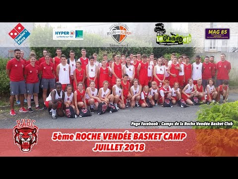 LE 5ÈME ROCHE VENDÉE BASKET CAMP  - MON DERNIER CAMP