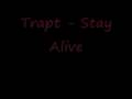 Trapt - Stay Alive (lyrics) 