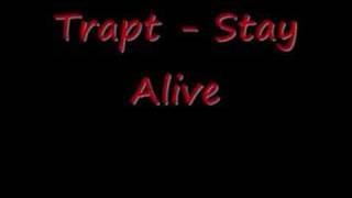 Trapt - Stay Alive (lyrics)