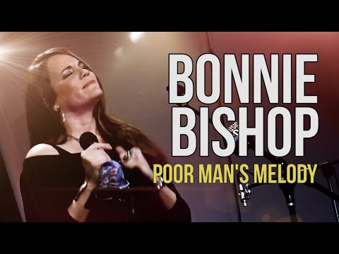 Bonnie Bishop  "Poor Man's Melody"