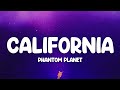 Phantom Planet - California (Tchad Blake Remix) (Lyrics)