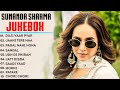 DUJI VAAR PYAR Video Jukebox Sunanda Sharma New Punjabi Songs 2024 Punjabi Jukebox 2024