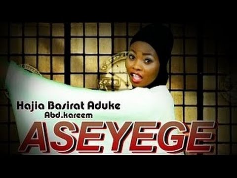 Latest Islamic Song 'ASEYEGE' By Hajia Basirat Aduke Abd kareem