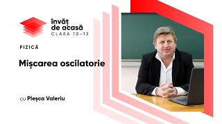  "Mișcarea oscilatorie"