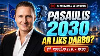 Kaip pasiruošti 2030-ųjų pasauliui
