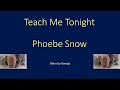 Phoebe Snow   Teach Me Tonight  karaoke