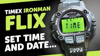 Timex IRONMAN FLIX How To SET TIME AND DATE