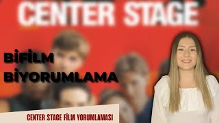 CENTER STAGE -  HER ŞEYE  RAĞMEN  HAYALLERİNİN PEŞİNDEN GİDENLER Yorumlaması | B