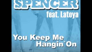 Andrew Spencer ft. Latoya - You Keep Me Hangin On (RainDropz! Remix Edit)