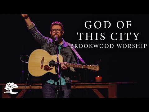 God of This City | Live at Brookwood Church